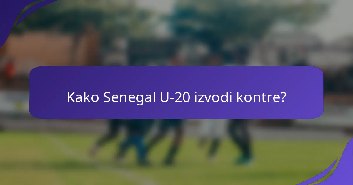 Kako Senegal U-20 izvodi kontre?