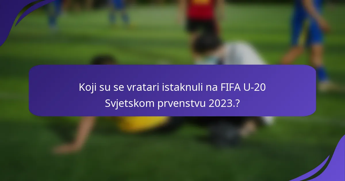 Koji su se vratari istaknuli na FIFA U-20 Svjetskom prvenstvu 2023.?